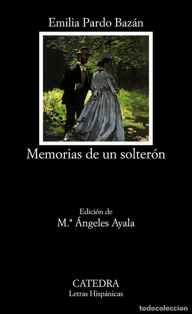 Libros: MEMORIAS DE UN SOLTERON - PARDO BAZAN, EMILIA