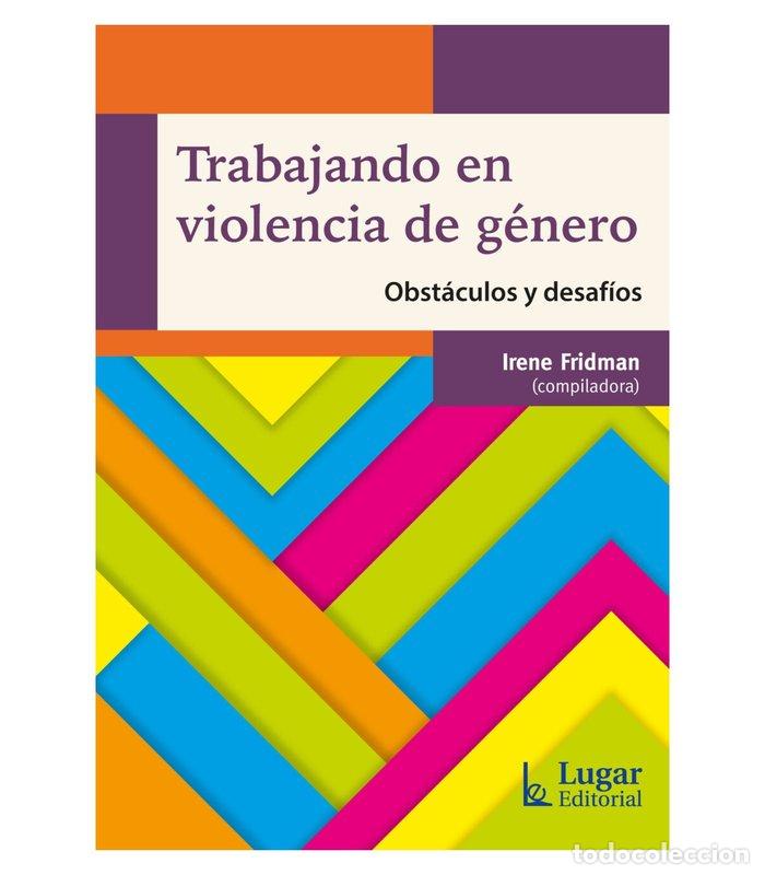 Livres: TRABAJANDO EN VIOLENCIA DE GENERO - IRENE FRIDMAN