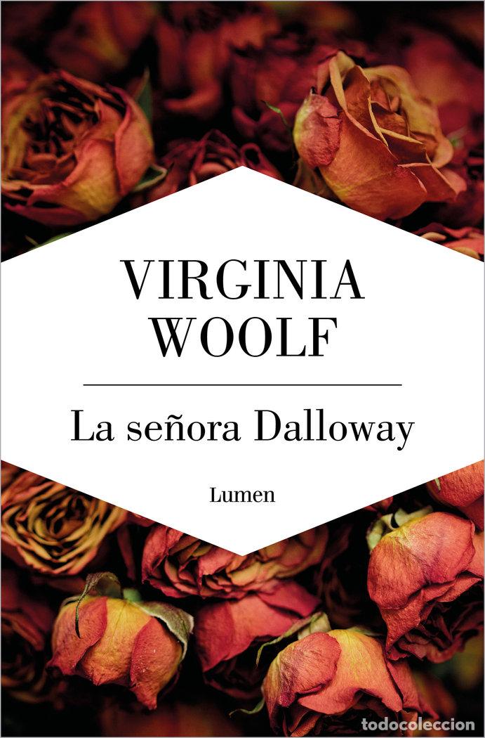 Libros: LA SE&Ntilde;ORA DALLOWAY - WOOLF, VIRGINIA