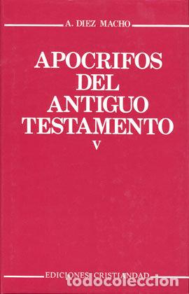 Libros: APOCRIFOS ANTIGUO TESTAMENTO TOMO V TESTAMENTOS O DIS - DIEZ MACHO, A