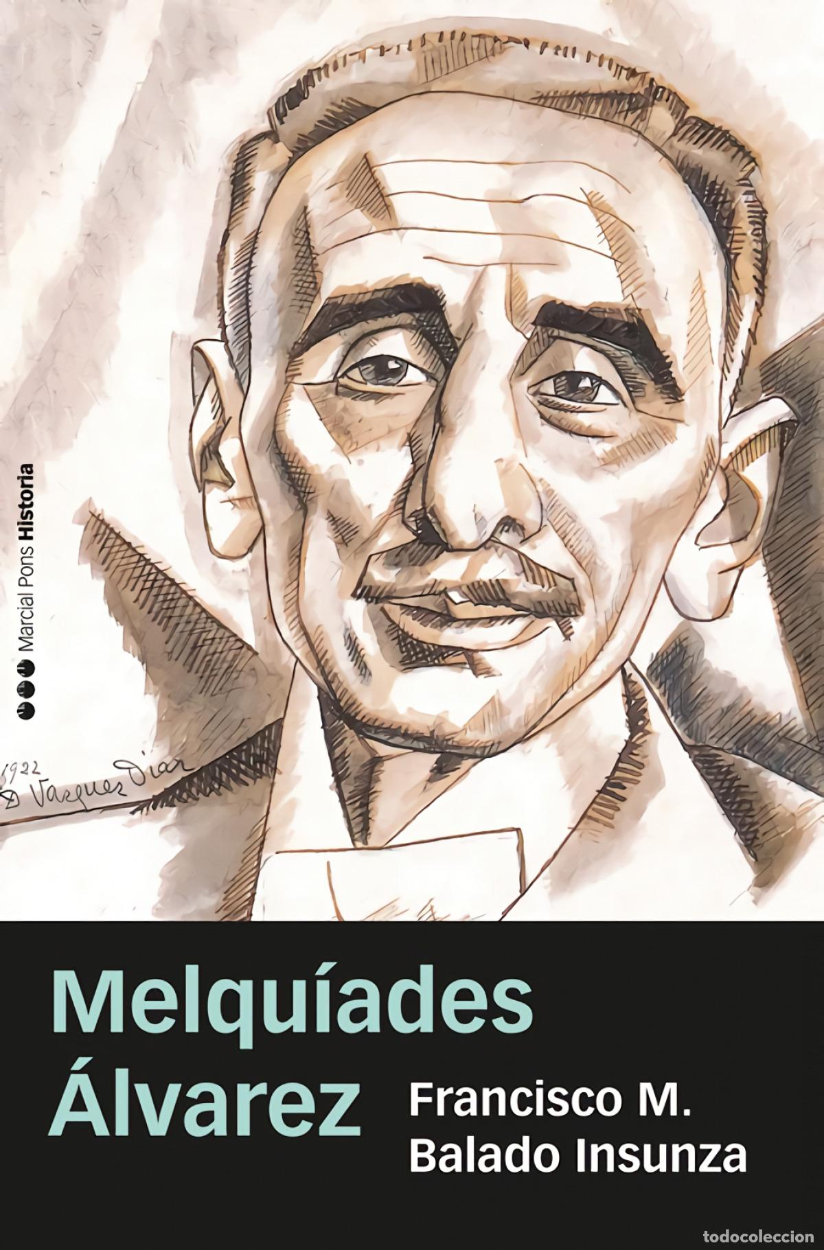 B&uuml;cher: MELQU&Iacute;ADES &Aacute;LVAREZ - Balado Insunza, Francisco Manuel
