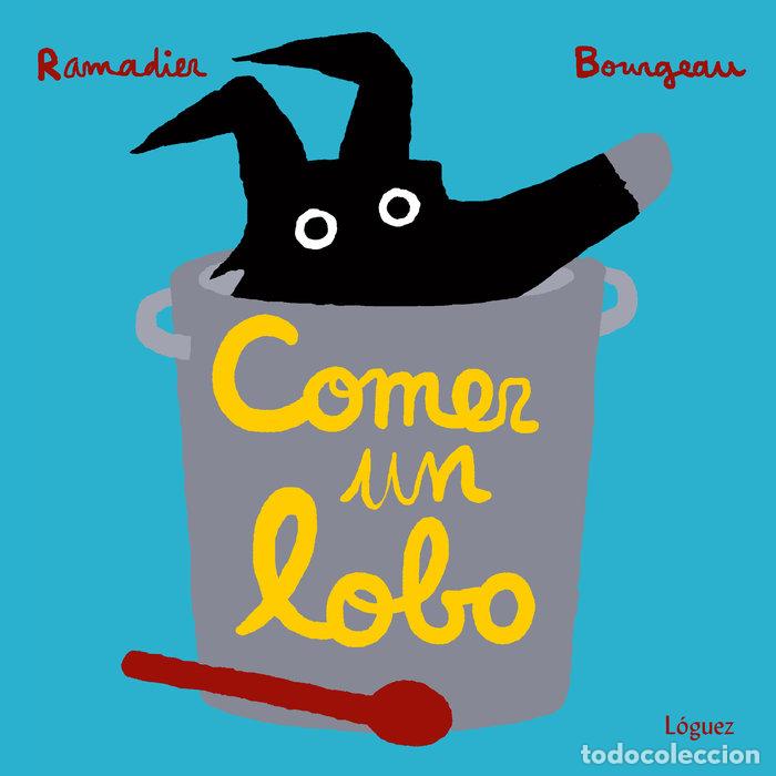 Libros: COMER UN LOBO - RAMADIER, CEDRIC