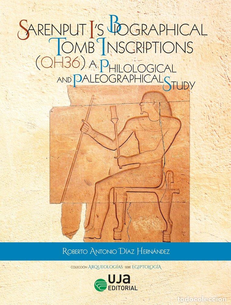 Libros: SARENPUT IS BIOGRAPHICAL TOMB INSCRIPTIONS (QH 36). - DIAZ HERNANDEZ, ROBERTO ANTONIO