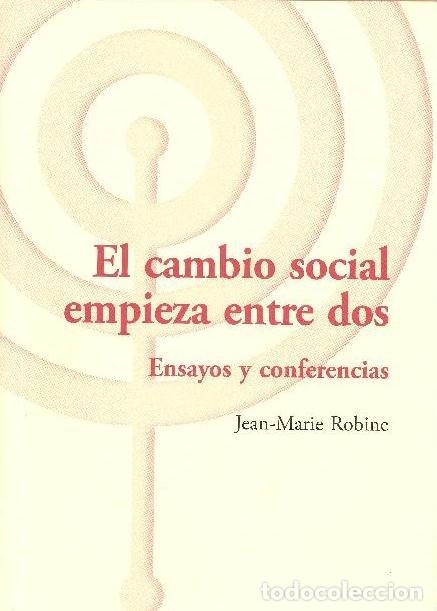 Livres: CAMBIO SOCIAL EMPIEZA ENTRE DOS,EL - ROBINE, JEAN-MARIE