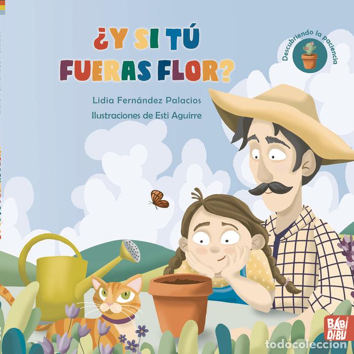books: Y SI TU FUERAS FLOR - FERNANDEZ PALACIOS, LIDIA