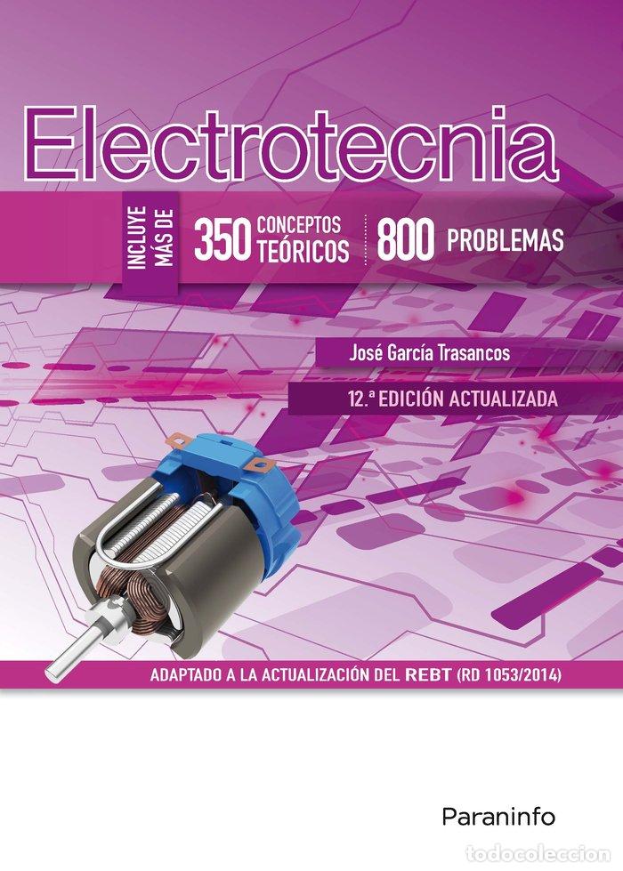 books: ELECTROTECNIA (350 CONCEPTOS TEORICOS - 800 PROBLEMAS) 12.&ordf; - GARCIA TRASANCOS, JOSE
