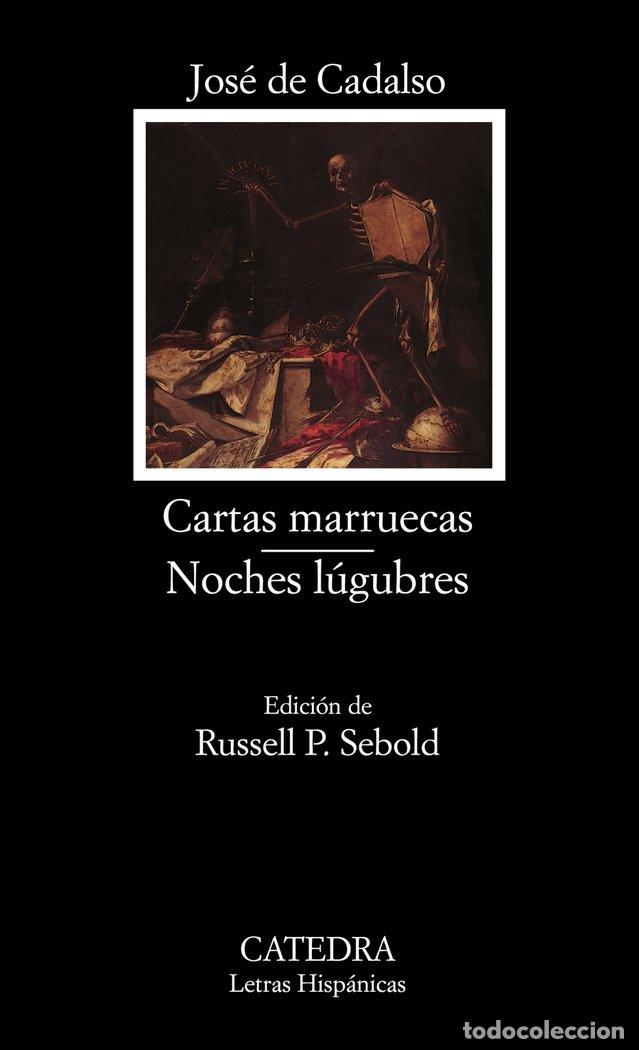 Libros: CARTAS MARRUECAS NOCHES LUGUBRES CATEDRA - CADALSO, JOSE