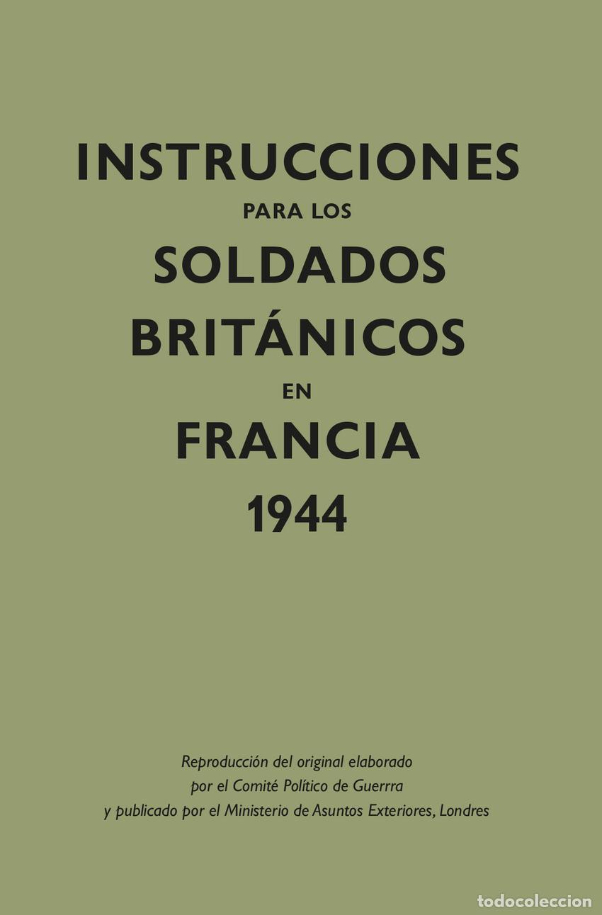 Livres: INSTRUCCIONES PARA LOS SOLDADOS BRIT&Ccedil;NICOS EN FRANCIA, 1944 - Ministerio de Asuntos Exteriores