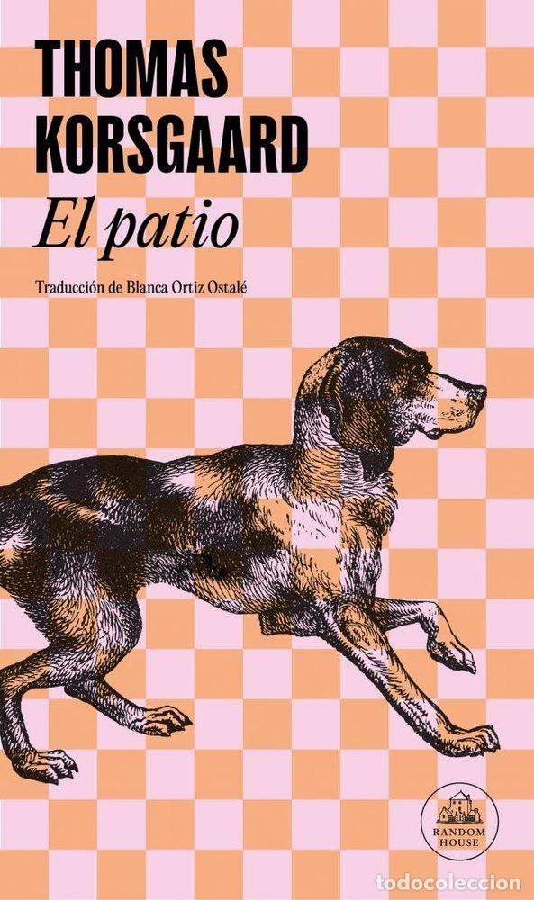 Libros: EL PATIO - KORSGAARD, THOMAS