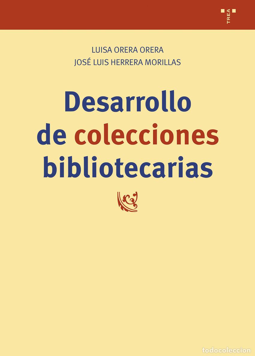 Libros: DESARROLLO DE COLECCIONES BIBLIOTECARIAS - Orera Orera, Luisa
