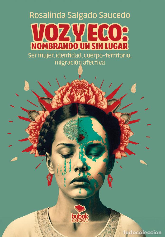 Libros: VOZ Y ECO NOMBRANDO UN SIN LUGAR - SALGADO SAUCEDO, ROSALINDA