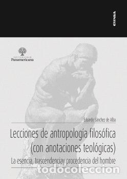books: LECCIONES DE ANTROPOLOGIA FILOSOFICA CON ANOTACIONES TEOLOG - AA.VV