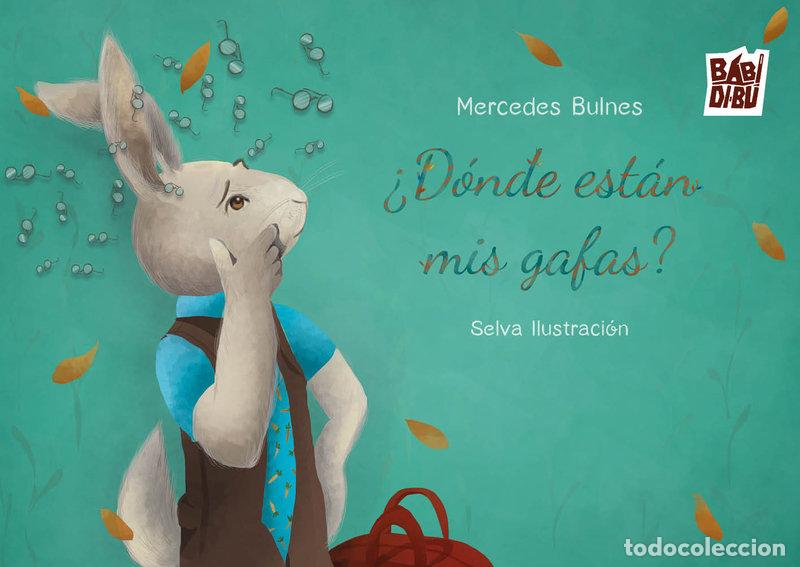 Libros: DONDE ESTAN MIS GAFAS - BULNES, MERCEDES