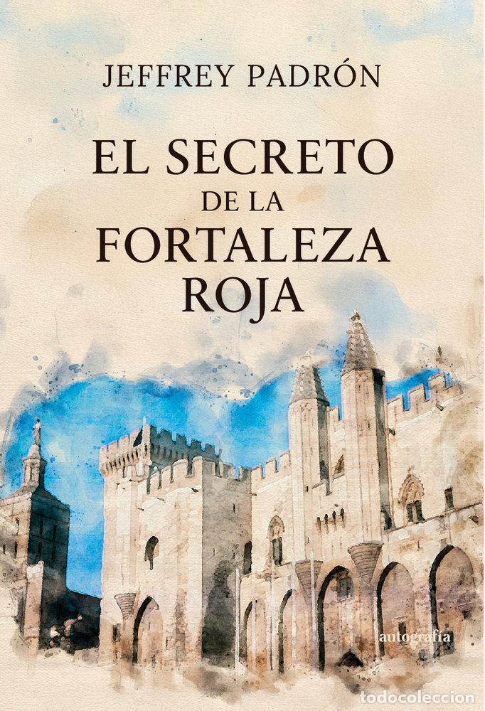Livres: EL SECRETO DE LA FORTALEZA ROJA - PADRON, JEFFREY