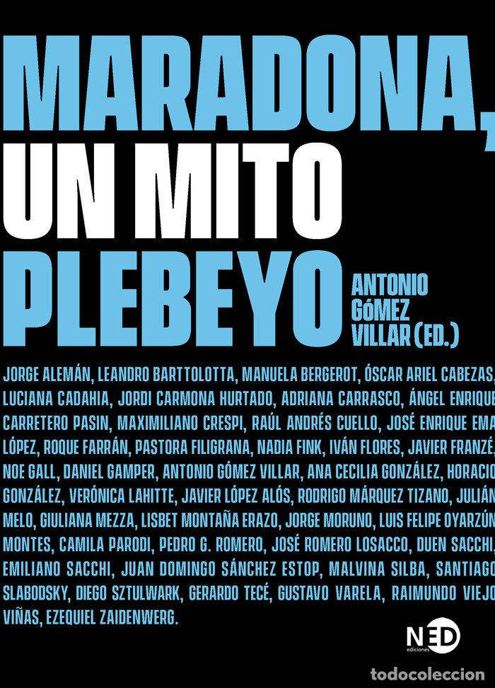books: MARADONA UN MITO PLEBEYO - GOMEZ VILLAR, ANTONIO