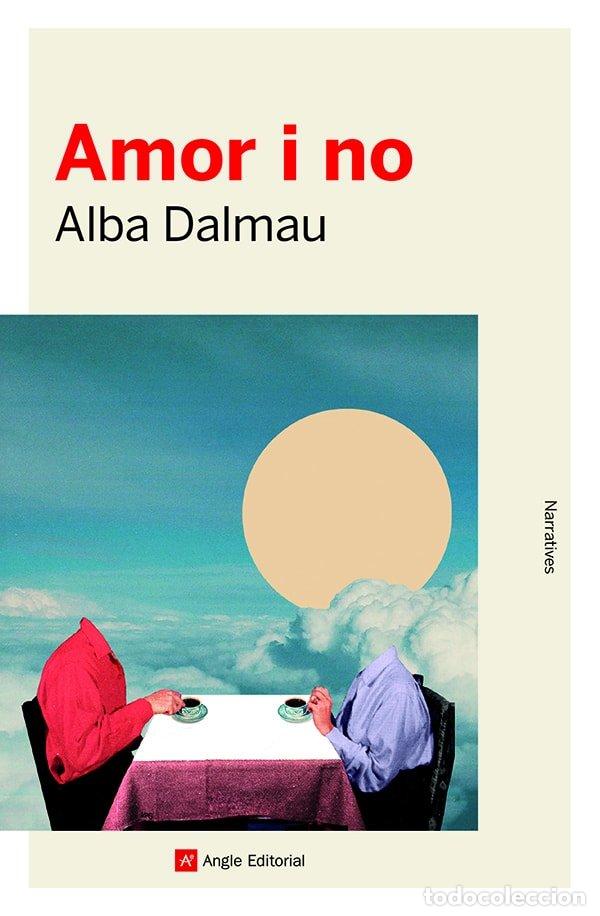 books: AMOR I NO - DALMAU, ALBA