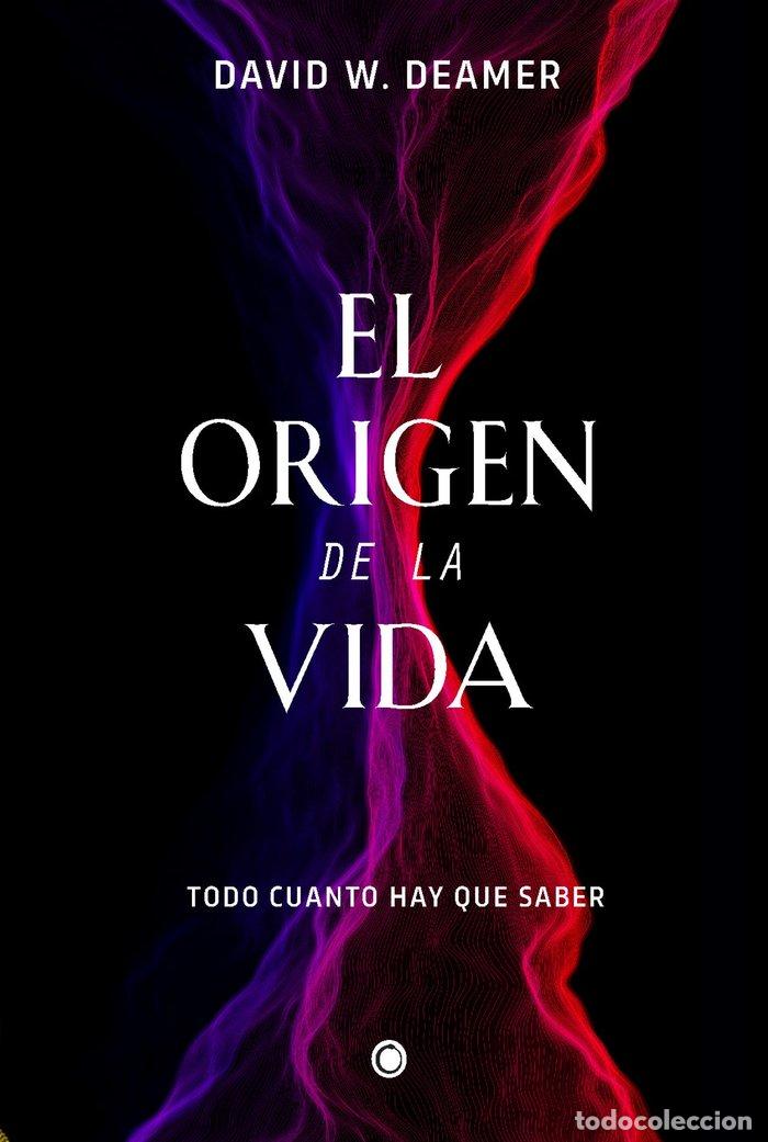 Livres: ORIGEN DE LA VIDA,EL - DEAMER, DAVID W