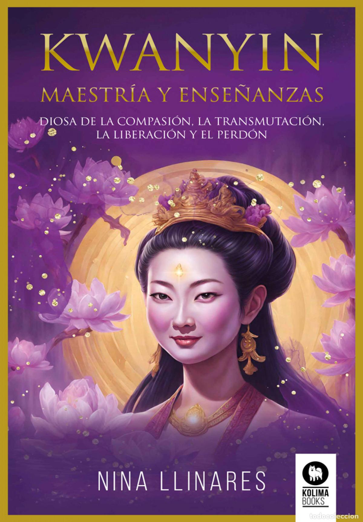 Livres: KWANYIN, MAESTR&Iacute;A Y ENSE&Ntilde;ANZAS - LLINARES, NINA