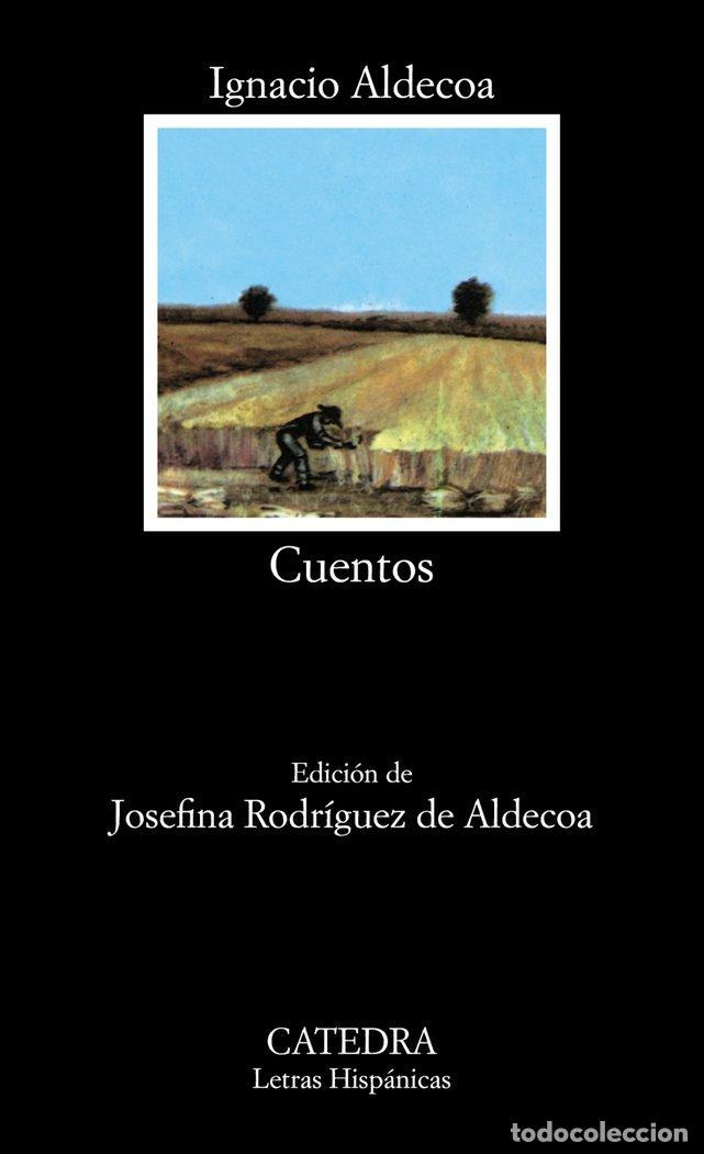 Libros: CUENTOS ALDECOA CATEDRA - ALDECOA, IGNACIO