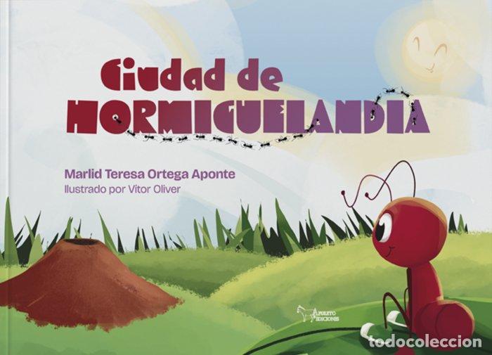 Libri: CIUDAD DE HORMIGUELANDIA - TERESA ORTEGA, MARLID