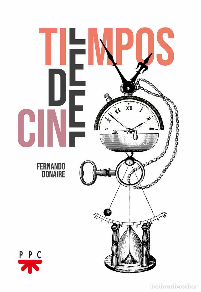 Libri: TIEMPOS DE CINE - DONAIRE MARTIN, FERNANDO