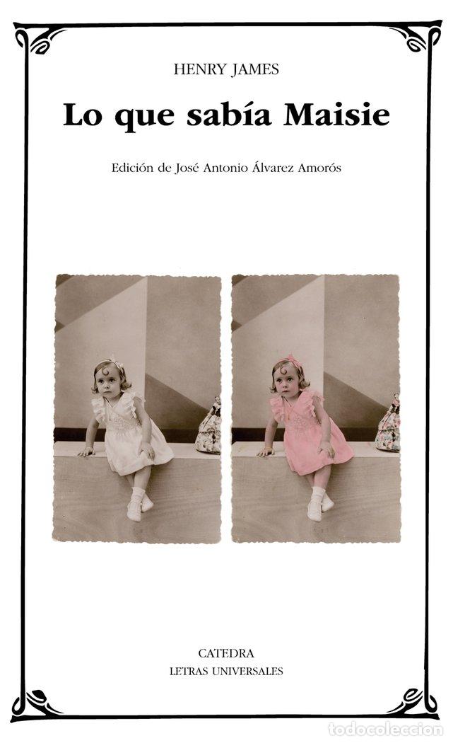Libros: LO QUE SABIA MAISIE - JAMES, HENRY