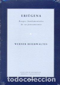 Livres: ERIUGENA RASGOS FUNDAMENTALES DE SU PENSAMIENTO - BEIERWALTES, WERNER