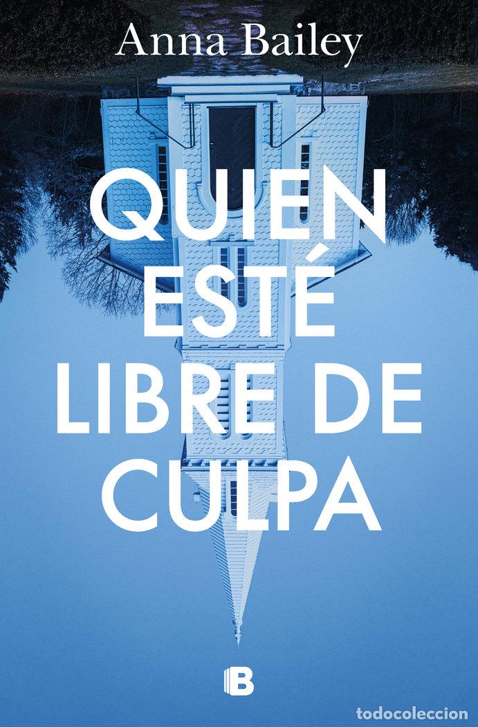 Libros: QUIEN ESTE LIBRE DE CULPA - BAILEY, ANNA