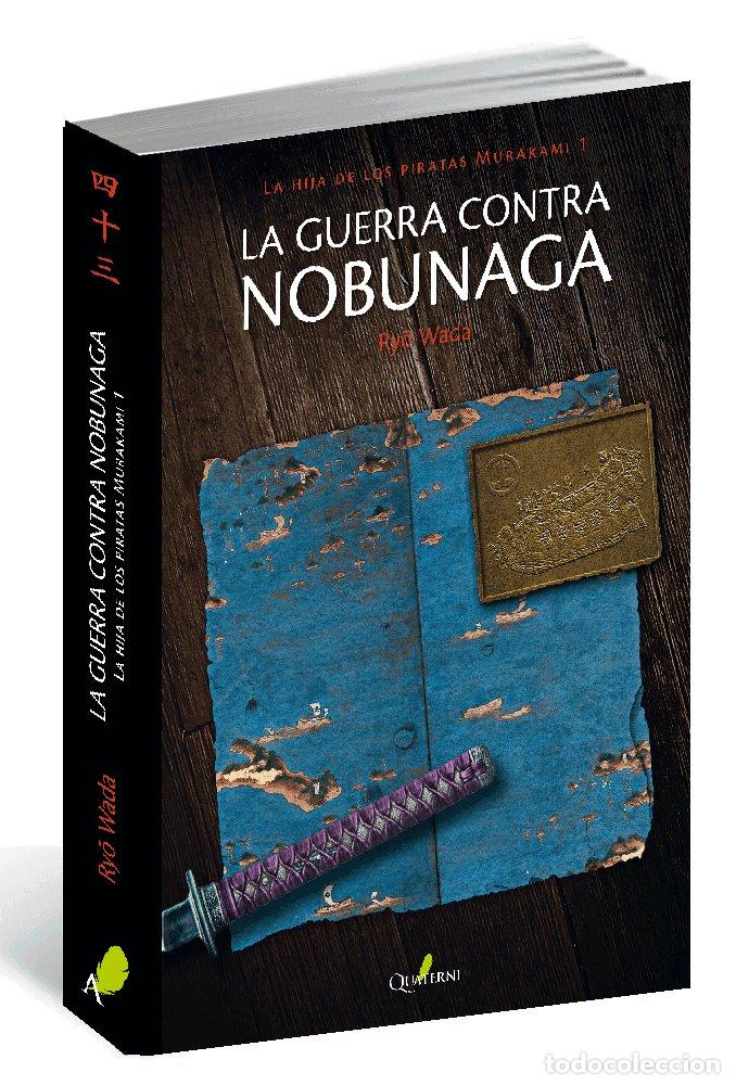 Libros: GUERRA CONTRA NOBUNAGA,LA - WADA, RYO