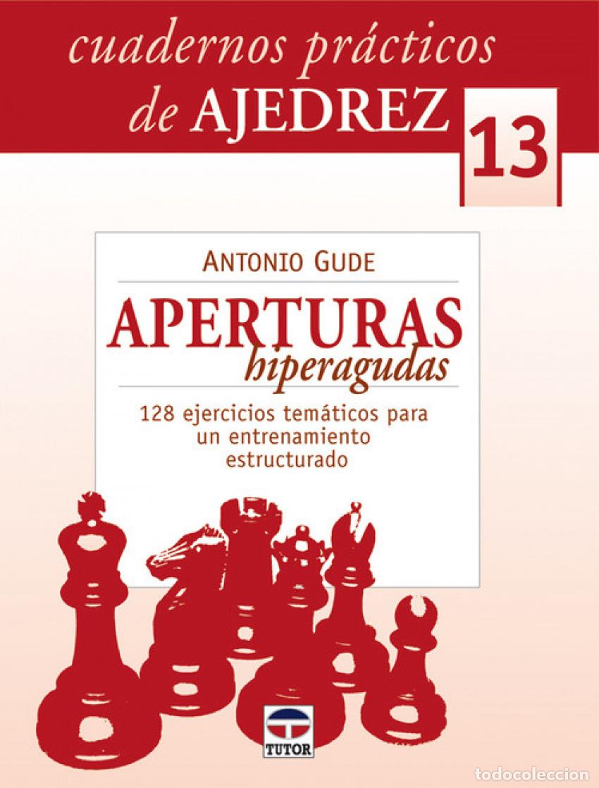 Libros: 13.APERTURAS HIPERAGUDAS. - Gude Fernandez, Antonio