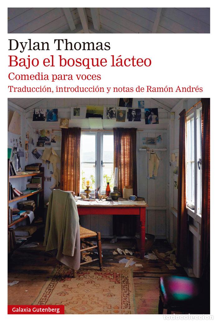 Libri: BAJO EL BOSQUE LACTEO - THOMAS, DYLAN