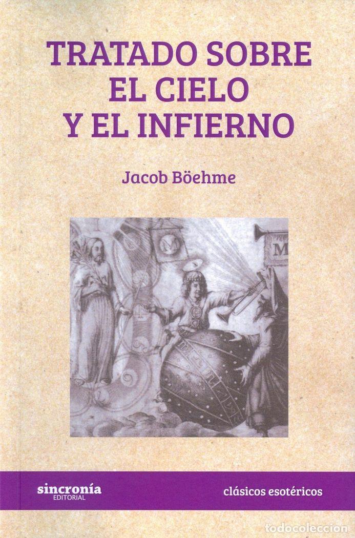 Libri: TRATADO SOBRE EL CIELO Y EL INFIERNO - BOEHME, JACOB