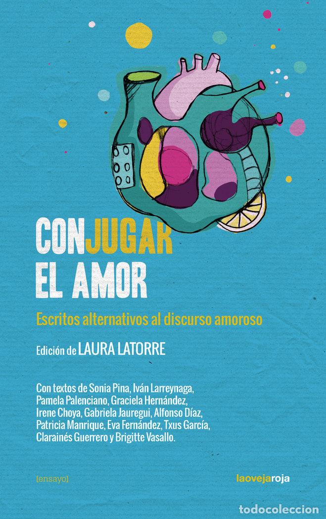 Libri: CONJUGAR EL AMOR - LATORRE, LAURA
