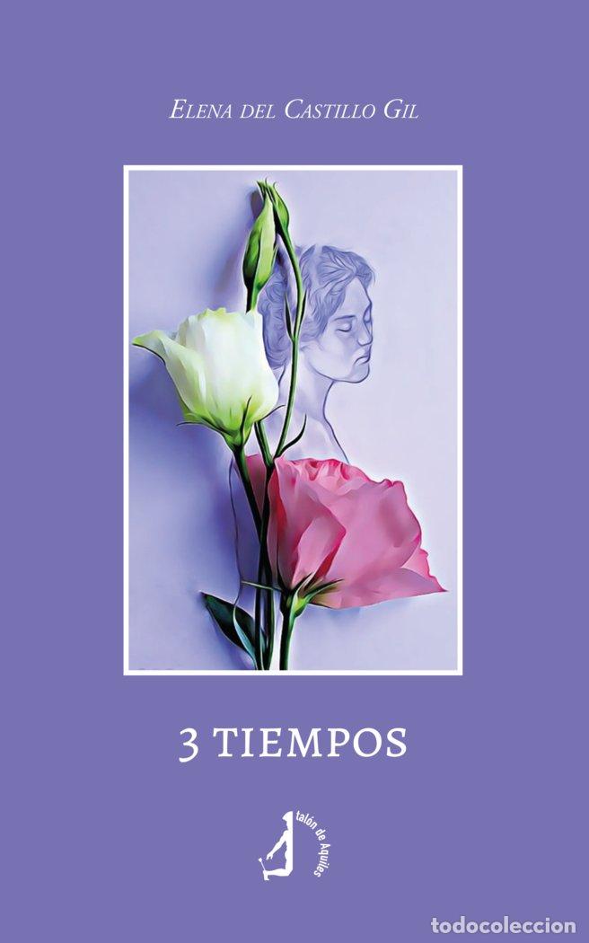 B&uuml;cher: 3 TIEMPOS - DEL CASTILLO GIL, ELENA