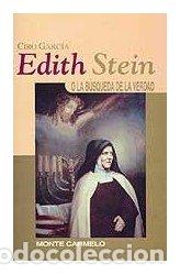 Libri: EDITH STEIN: O LA BUSQUEDA DE LA VERDAD - GARCIA FERNANDEZ, CIRO