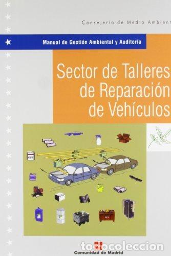 Livres: SECTOR DE TALLERES DE REPARACION DE VEHICULOS - CONSEJERIA DE MEDIO AMBIENTE