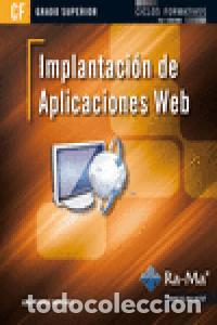 Livres: IMPLANTACION DE APLICACIONES WEB GRADO SUPERIOR - FERRER MARTINEZ, JUAN