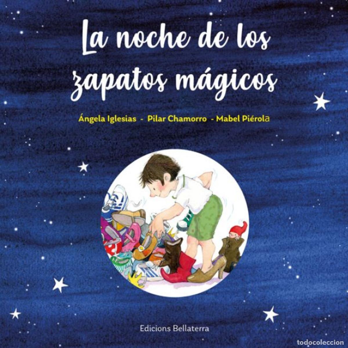 Livres: NOCHE DE LOS ZAPATOS MAGICOS, LA - Varios autores