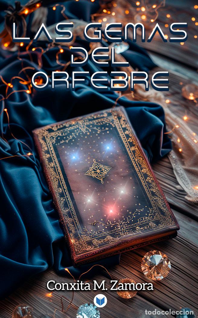 Libri: LAS GEMAS DEL ORFEBRE - M. ZAMORA, CONXITA