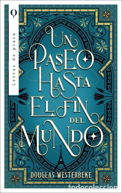 Libri: UN PASEO HASTA EL FIN DEL MUNDO - WESTERBEKE, DOUG
