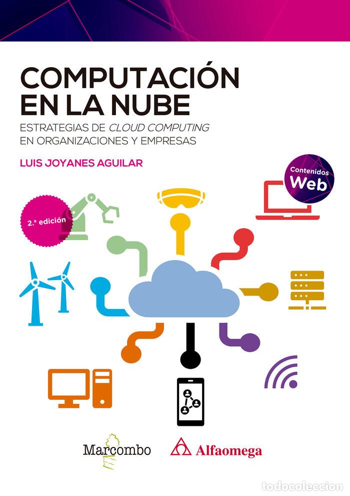 B&uuml;cher: COMPUTACION EN LA NUBE 2&ordf; ED - JOYANES AGUILAR, LUIS