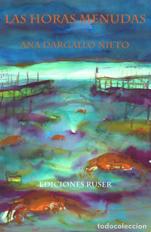 Livres: LAS HORAS MENUDAS - ANA DARGALLO NIETO