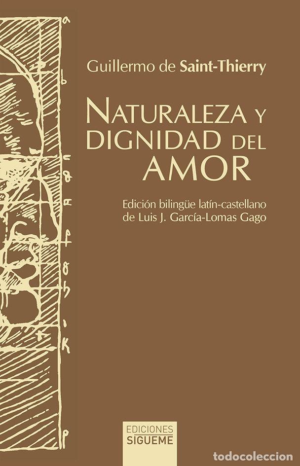 Livres: NATURALEZA Y DIGNIDAD DEL AMOR - DE SAINT THIERRY, GUILLERMO