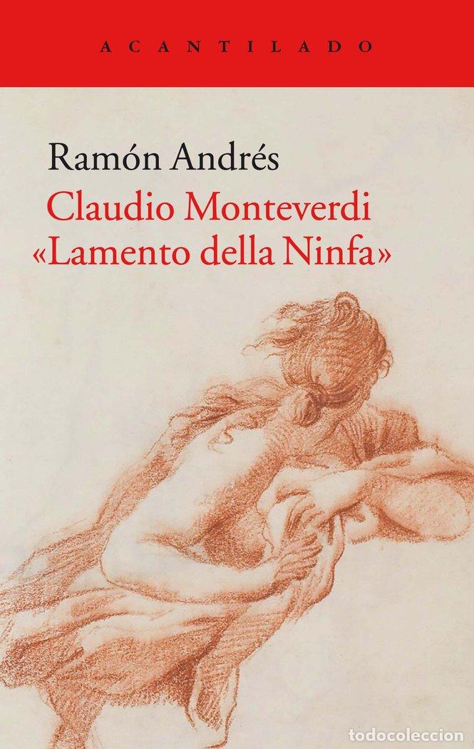 B&uuml;cher: CLAUDIO MONTEVERDI LAMENTO DELLA NINFA - ANDRES GONZALEZ COBO, RAMON