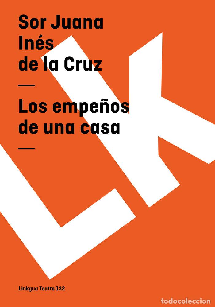 Livres: EMPE&Ntilde;OS DE UNA CASA,LOS - JUANA INES DE LA CRUZ