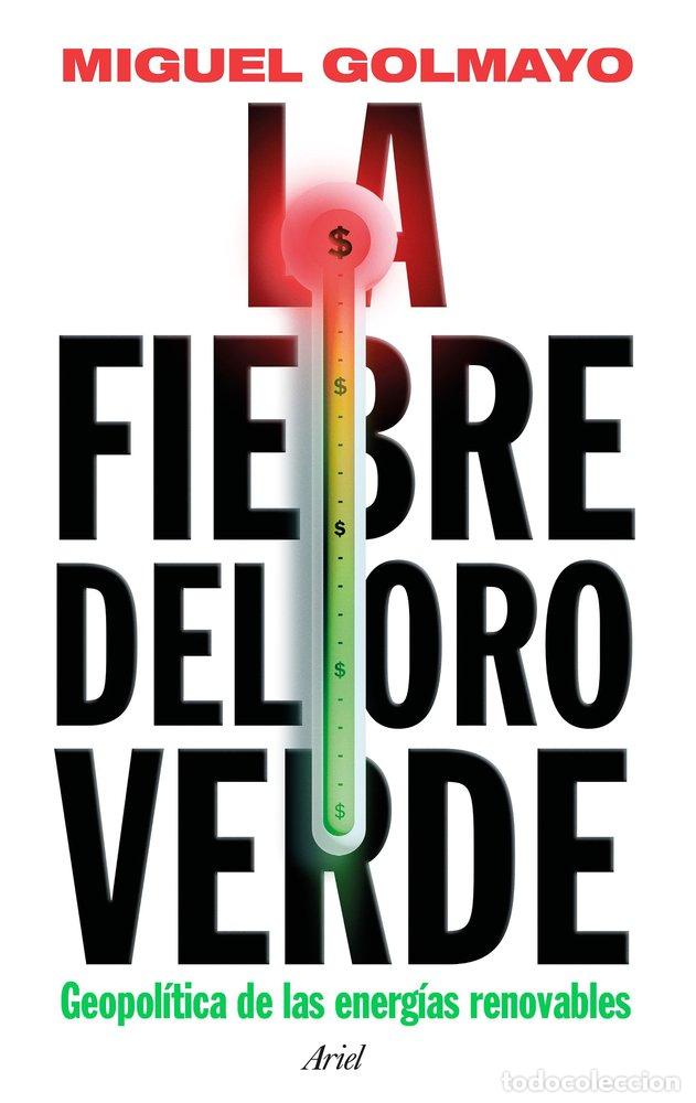 Livres: LA FIEBRE DEL ORO VERDE - MIGUEL GOLMAYO