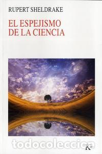 Livres: ESPEJISMO DE LA CIENCIA EL - SHELDRAKE, RUPERT
