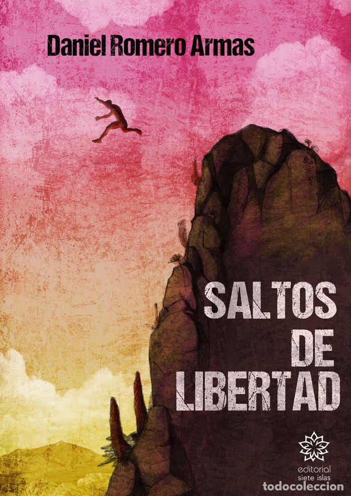 Libri: SALTOS DE LIBERTAD - ROMERO ARMAS, DANIEL