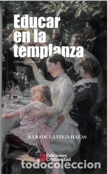 Livres: EDUCAR EN LA TEMPLANZA - JULIO DE LA VEGA-HAZAS