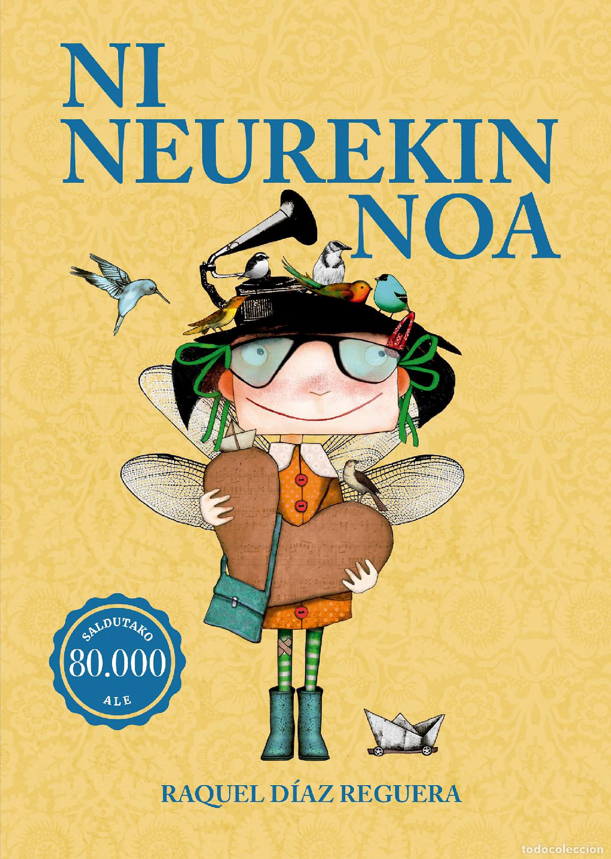 Libros: NI NEUREKIN NOA - Raquel D&iacute;az Reguera